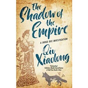 The Shadow of the Empire. Main, Hardback - Xiaolong Qiu imagine