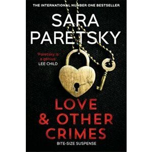Love and Other Crimes. Short stories from the bestselling crime writer, Hardback - Sara Paretsky imagine