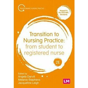 Transition to Nursing Practice. From Student to Registered Nurse, 2 Revised edition, Paperback - *** imagine