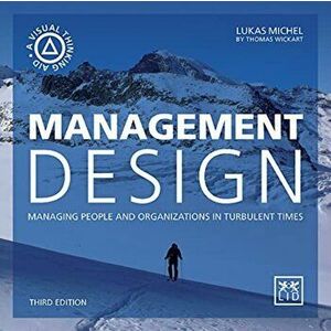 Management Design. Managing people and organizations in turbulent times, 2 ed, Paperback - *** imagine
