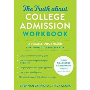 The Truth about College Admission Workbook. A Family Organizer for Your College Search, Paperback - *** imagine