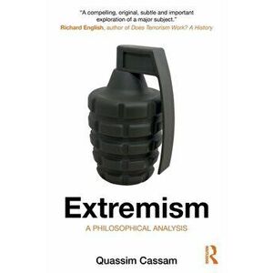Extremism. A Philosophical Analysis, Paperback - *** imagine