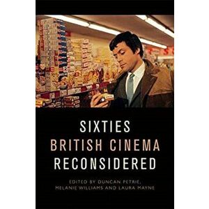 Sixties British Cinema Reconsidered, Paperback - *** imagine