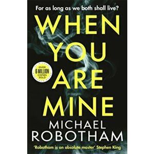 When You Are Mine, Paperback - Michael Robotham imagine
