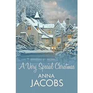 A Very Special Christmas. The gift of a second chance in this new seasonal romance from a much-beloved author, Hardback - Anna (Author) Jacobs imagine