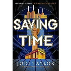 Saving Time, Hardback - Jodi Taylor imagine