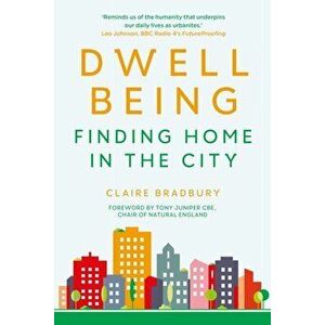 Dwellbeing: Finding Home in the City, Hardback - *** imagine
