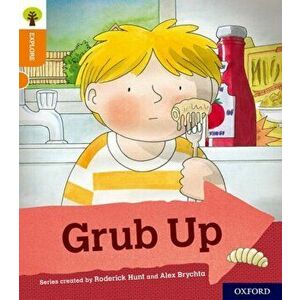 Oxford Reading Tree Explore with Biff, Chip and Kipper: Oxford Level 6: Grub Up, Paperback - Roderick Hunt imagine