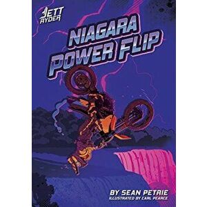 Niagara Power Flip, Paperback - Sean Petrie imagine