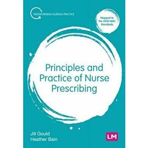 Principles and Practice of Nurse Prescribing, Paperback - Heather Bain imagine