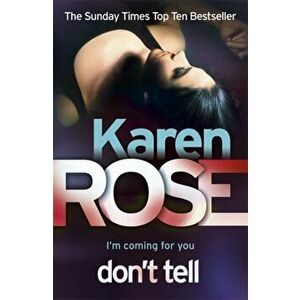 Don't Tell (The Chicago Series Book 1), Paperback - Karen Rose imagine