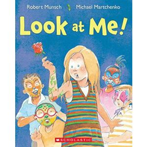 Look at Me!, Paperback - Robert Munsch imagine