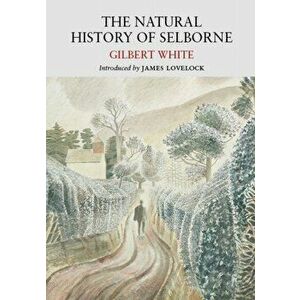 The Natural History of Selborne, Paperback - Gilbert White imagine