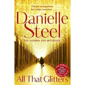 All That Glitters, Paperback - Danielle Steel imagine