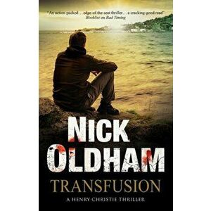 Transfusion. Main, Hardback - Nick Oldham imagine