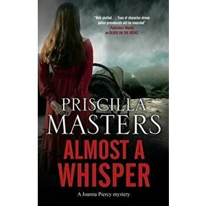 Almost a Whisper. Main, Hardback - Priscilla Masters imagine