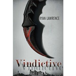 Vindictive, Paperback - Ryan Lawrence imagine