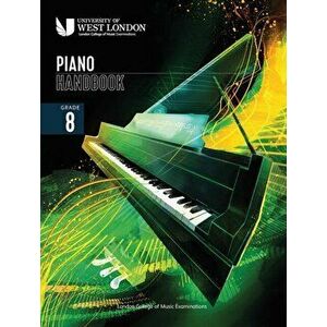 London College of Music Piano Handbook 2021-2024: Grade 8, Paperback - London College of Music Examinations imagine