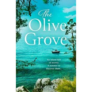 The Olive Grove, Paperback - Eva Glyn imagine