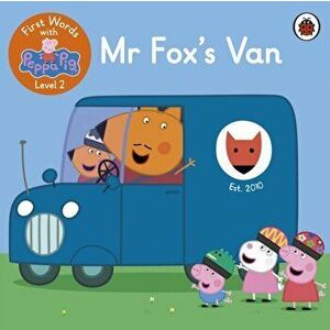 First Words with Peppa Level 2 - Mr Fox's Van, Paperback - Peppa Pig imagine