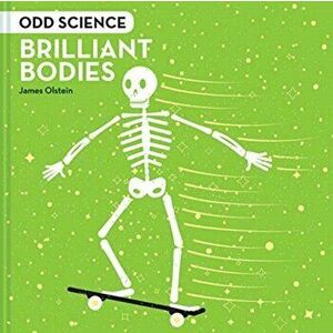 Odd Science - Brilliant Bodies, Hardback - James Olstein imagine