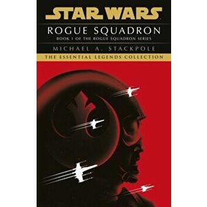 Star Wars X-Wings Series - Rogue Squadron, Paperback - Michael A Stackpole imagine