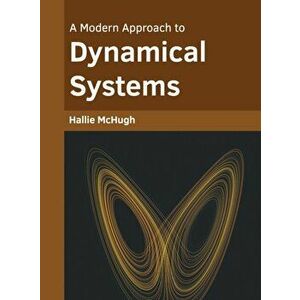 A Modern Approach to Dynamical Systems, Hardcover - Hallie McHugh imagine
