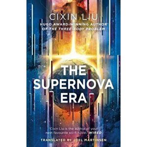 The Supernova Era, Paperback - Cixin Liu imagine