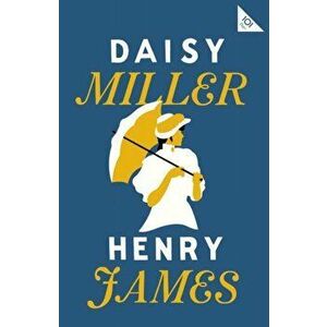 Daisy Miller, Paperback - Henry James imagine
