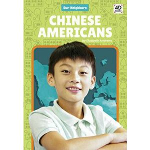 Chinese Americans, Paperback - Elizabeth Andrews imagine