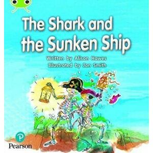 Bug Club Phonics Fiction Reception Phase 4 Unit 12 The Shark and the Sunken Ship, Paperback - Alison Hawes imagine