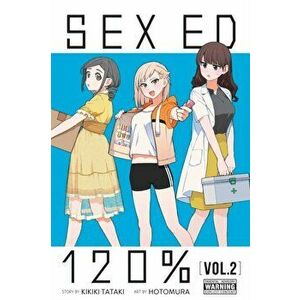 Sex Ed 120%, Vol. 2, Paperback - Kikiki Tataki imagine