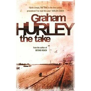 The Take, Paperback - Graham Hurley imagine