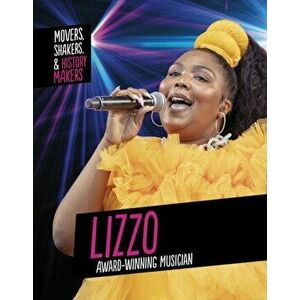 Lizzo, Award-Winning Musician, Paperback - Karen Latchana Kenney imagine