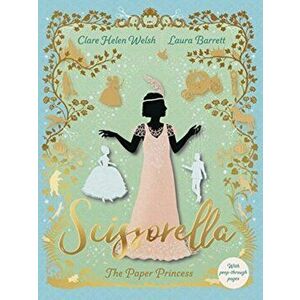 Scissorella. The Paper Princess, Hardback - Clare Helen Welsh imagine