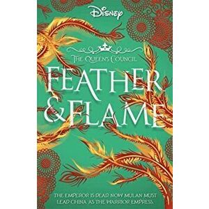 Disney Princess Mulan: Feather and Flame, Paperback - Livia Blackburne imagine