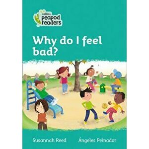 Level 3 - Why do I feel bad?. American edition, Paperback - Susannah Reed imagine