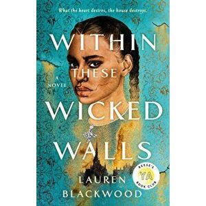Within These Wicked Walls. A Novel, Hardback - Lauren Blackwood imagine