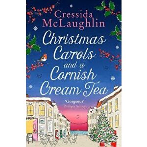 Christmas Carols and a Cornish Cream Tea, Paperback - Cressida McLaughlin imagine