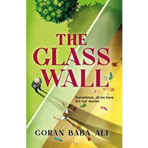 The Glass Wall, Hardback - Goran Baba Ali imagine