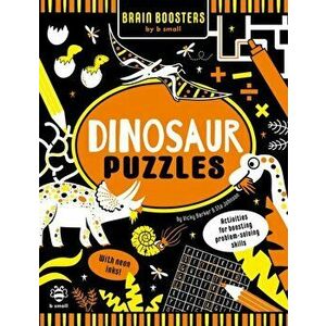 Dinosaur Puzzles. Activities for Boosting Problem-Solving Skills, Paperback - Vicky Barker imagine
