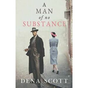 A Man of No Substance, Paperback - Dena Scott imagine