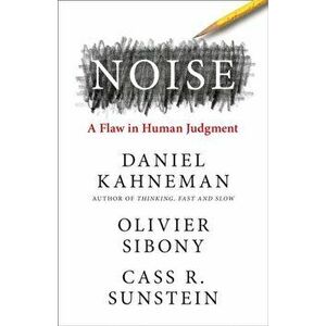 Noise, Paperback - Cass R. Sunstein imagine