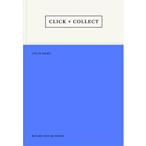 Click And Collect, Paperback - Colin Herd imagine