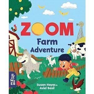 Zoom: Farm Adventure, Board book - Susan Hayes imagine