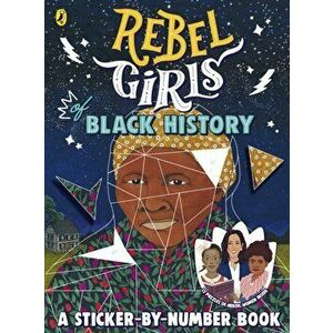 Rebel Girls of Black History, Paperback - Rebel Girls imagine