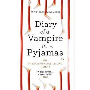 Diary of a Vampire in Pyjamas, Paperback - Mathias Malzieu imagine