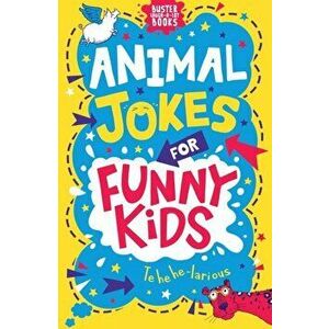 Animal Jokes for Funny Kids, Paperback - Josephine Southon imagine