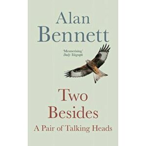 Two Besides. A Pair of Talking Heads, Main, Paperback - Alan Bennett imagine