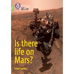 Is there life on Mars?. Band 11+/Lime Plus, Paperback - Inbali Iserles imagine